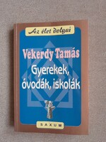 Vekerdy Tamás - Gyerekek, óvodák, iskolák