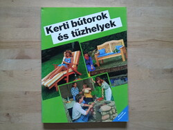 Kerti bútorok és tűzhelyek - barkácsolóknak (K. Zentai Katalin)