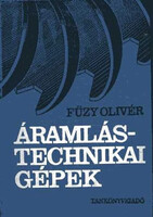Dr Fűzy Olivér: Áramlástechnikai gépek