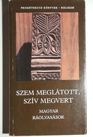 Pócs Éva Szem meglátott, szív megvert - Magyar ráolvasások