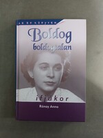 Rónay Anna - Boldog boldogtalan ifjúkor,2005