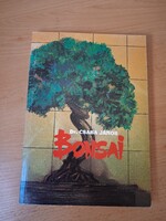 Dr. Csaba János Bonsai című könyve, kiválasztásuk, ápolásuk,  kezdők is kedvet kapnakl
