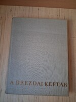 A DREZDAI KÉPTÁR, 120 mestermű a XV.- XVIII. századból magyar nyelvű művészeti album