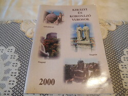 Királyi és koronázó városok - KSI - 2000 - 55 oldal