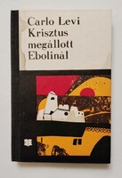 Carlo Levi: Krisztus megállott Ebolinál