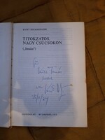 Kurt Diemberger:Titokzatos nagy csúcsokon dedikált könyv dr Kiss Tamàs 1956 os forradalmárnak