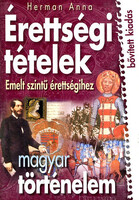 Herman Anna: Érettségi tételek magyar történelem