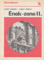Lukin László-Ugrin Gábor: Ének-zene for 2nd grade of high school