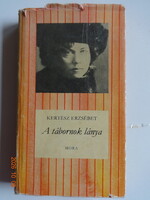 Kertész Erzsébet: A TÁBORNOK LÁNYA - régi csíkos könyv Csavlek András rajzaival