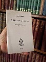 1998 első kiadás -WASS ALBERT : A BUJDOSÓ IMÁJA-összegyűjtött versek-CZÉGEI WASS ALAP. FLORIDA PÜSKI
