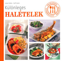 Liptai Zoltán, Ruff István: Különleges halételek