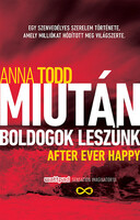 Anna Todd: Miután boldogok leszünk