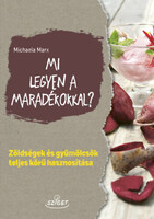 Michaela Marx: Mi legyen a maradékokkal?