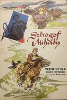 Sztrogof Mihály-Verne Gyula nyomán Zórád Ernő