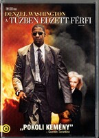 A tűzben edzett férfi (2004) DVD fsz: Denzel Washington