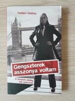 Merilyn Wisbey - Gengszeterek asszonya voltam