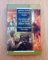 Reader's Digest: Szerelmem, Nella / A méhek titkos élete / Mozaik (Sikerkönyvek)