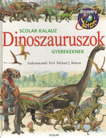 Michael J. Benton: Dinoszauruszok gyerekeknek