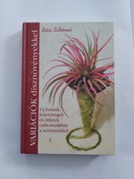 Rácz Zoltánné: Variációk dísznövényekkel