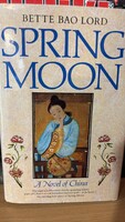 Bette Bao Lord : Spring Moon