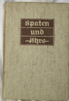 Német nyelvű könyv:Ásó és Kalász, 1938 288 oldal.Német ifjúság kézikönyve,munkaszolgálatban.