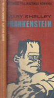 Mary Shelley: Frankenstein (első magyarnyelvű kiadás)- Kozmosz fantasztikus könyvek