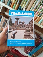 1979-VILÁGJÁRÓK 128-WOYNÁROVICH ELEKNÉ.NEPÁL AZ ÉLŐ ISTENNŐ ORSZÁGA-GONDOLAT K.