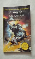 Steve Jackson és Ian Livingstone: A Haláltalizmán