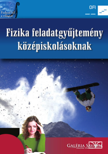 f68f4cf85e83aea7f72d5b8a6b72afcb-fizika-feladatgyujtemeny-kozepiskolasoknak.jpg