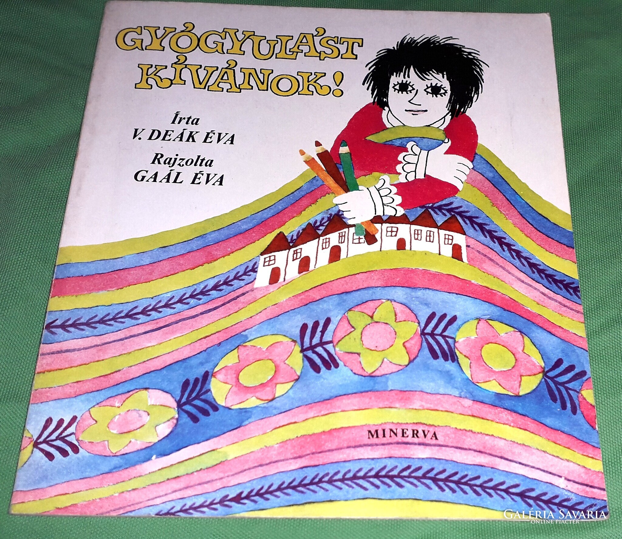 1978.V. Deák Éva:Gyógyulást kívánok! képes FOGLALKOZTATÓ könyv képek ...