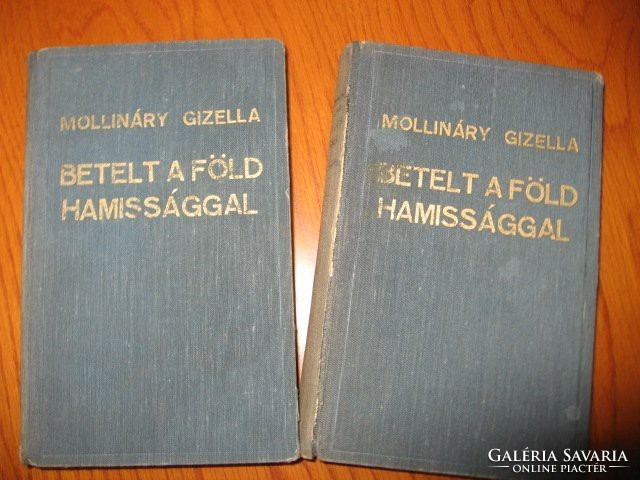 Mollináry Gizella - Betelt a föld hamissággal I-II.