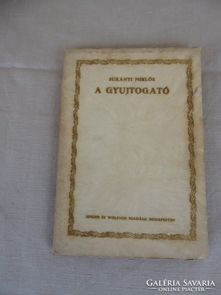 Surányi Miklós: A gyujtogató Dedikált Signer és Wolfner kiadás 1922