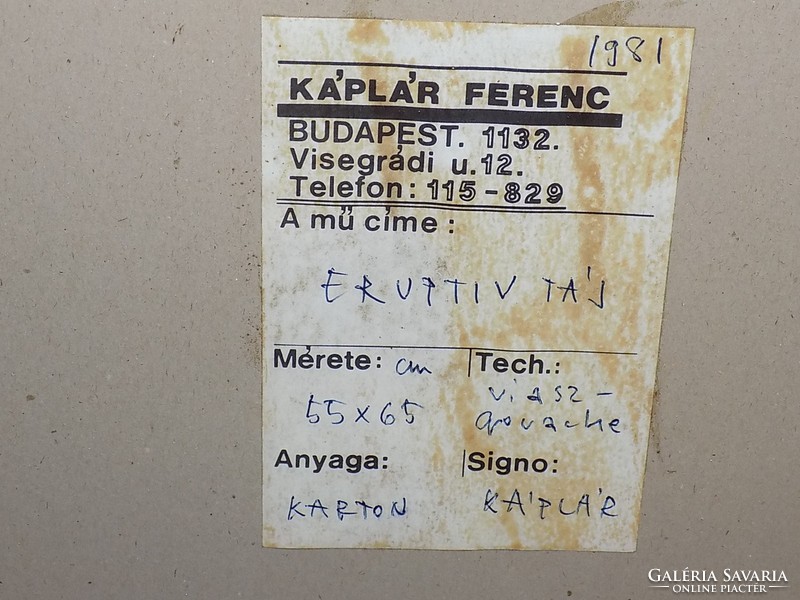 Káplár Ferenc (1937 - ) Eruptiv táj képcsarnokos festménye EREDETI GARANCIÁVAL !