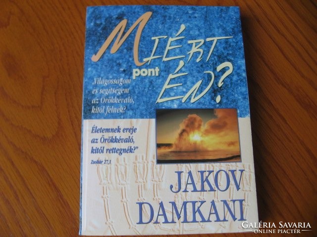Jakov Damkani - Miért pont én?