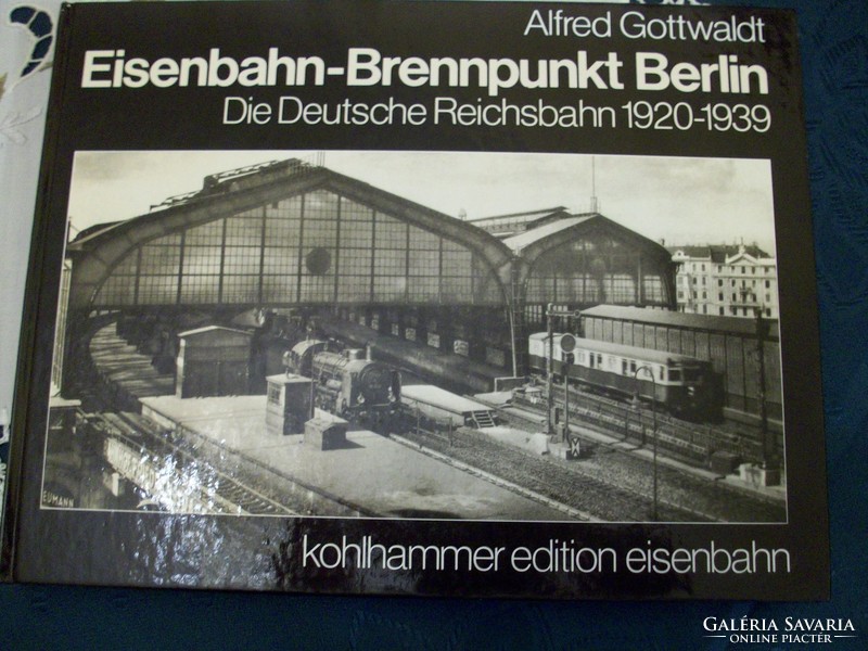 ALFRED GOTTWALD:ESINBAHN-BRENNPUNKT BERLIN