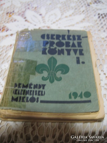 Cserkész Próbák Könyve  1940  16 x12 cm   írte  Dr Vitéz  Temesi Győző