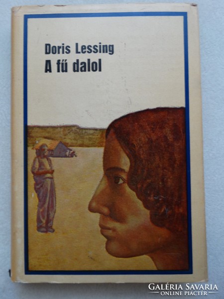 Doris Lessing : A fű dalol