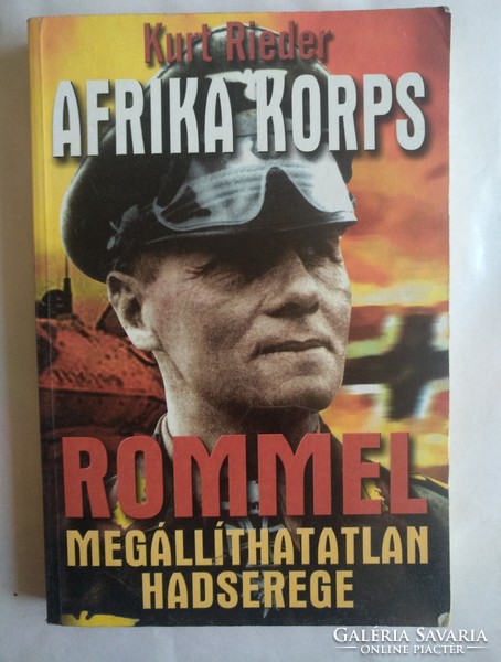 Riedel: Africa Corps. Rommel's unstoppable army, recommend!