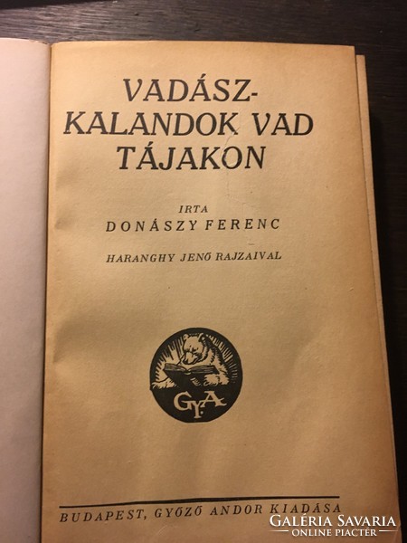 Donászy Ferenc:Vadászkalandok vad tájakon  / RÍTKA