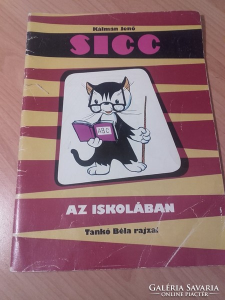 Jenő Kálmán's sic in the school - children's, youth literature, fairy tale, picture book 1987. Edition