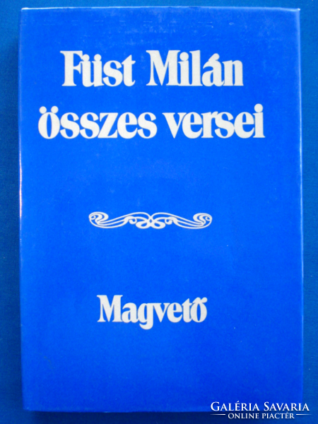Füst Milán összes versei (Magvető 4. bővített kiadás 1988)