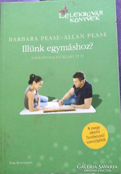 Illünk egymáshoz? Párkapcsolati ki mit tud Pease, Park kiadó 2012., ajánljon!