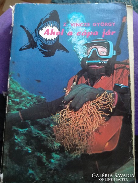 Ahol a cápa jár, Vincze György, ifjúsági kiadó, 1983., Ajánljon!