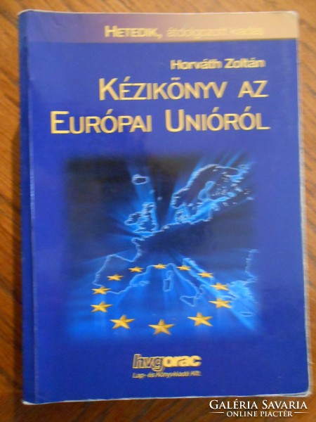 Horváth Zoltán: Kézikönyv az Európai Unióról