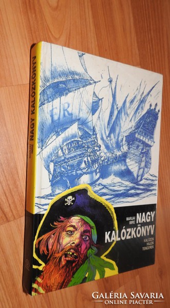 Big Pirate Book - Pirates, Ships, Seas. - 1994 Imre Marjai