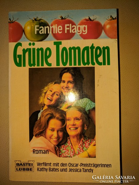 Fannie Flagg : Grüne Tomaten 1992