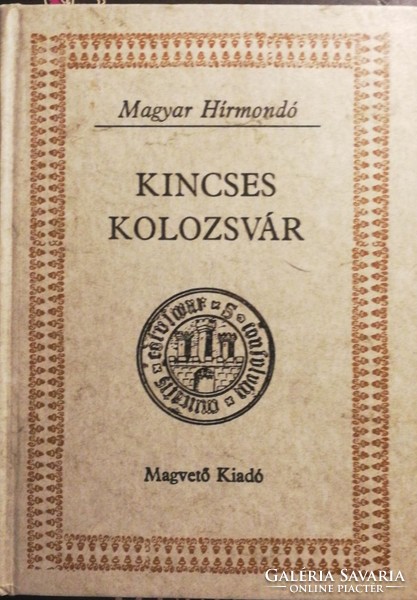 Kincses Kolozsvár I. kötet (Magyar Hírmondó)