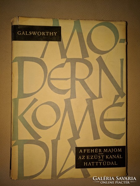 John Galsworthy: Modern komédia I-II.
