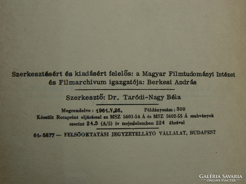 FILMTECHNIKA-FILMGAZDASÁG A FILMTECHNIKA TÖRTÉNETE ÉS FEJLŐDÉSE 1961 JEAN VIVIÉ 300 PÉLDÁNY KÖNYV