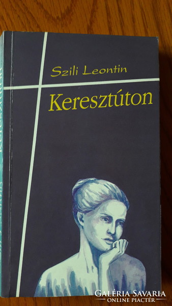 Szili Leontin - Keresztúton